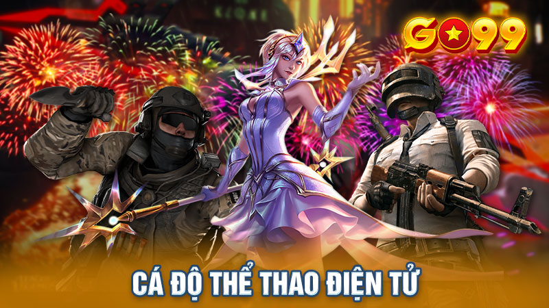 Cá độ thể thao điện tử - Tìm hiểu thế giới cá cược esports