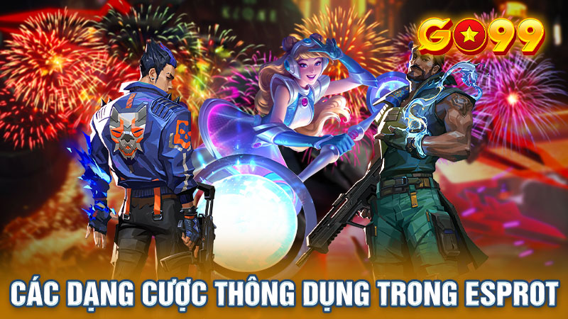 Các dạng cược thông dụng nhất trong cá độ thể thao điện tử