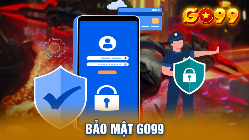 Quy chế bảo vệ người chơi của bảo mật Go99