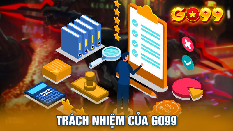 Trách nhiệm của Go99 với cược thủ