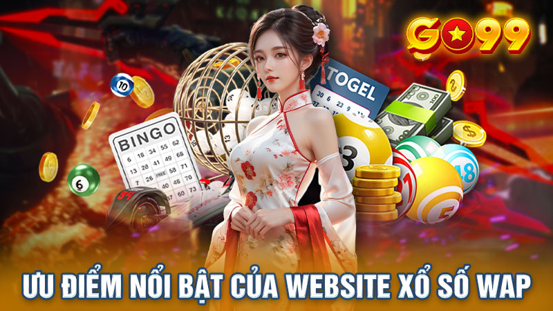 Ưu điểm của xổ số WAP